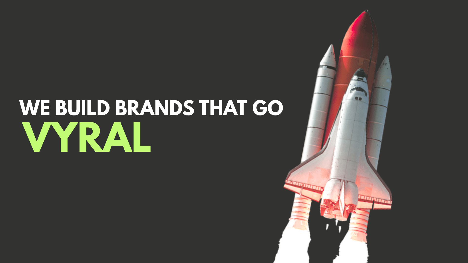 ocket launching upward beside bold text that says 'We Build Brands That Go VYRAL' on a dark background, representing explosive brand growth and digital marketing success.